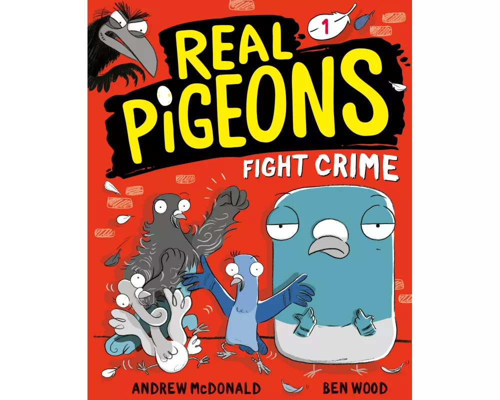 Real Pigeons Fight Crime (Book 1)