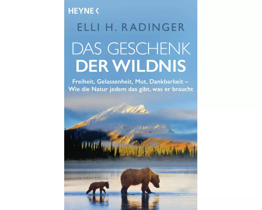 Das Geschenk der Wildnis