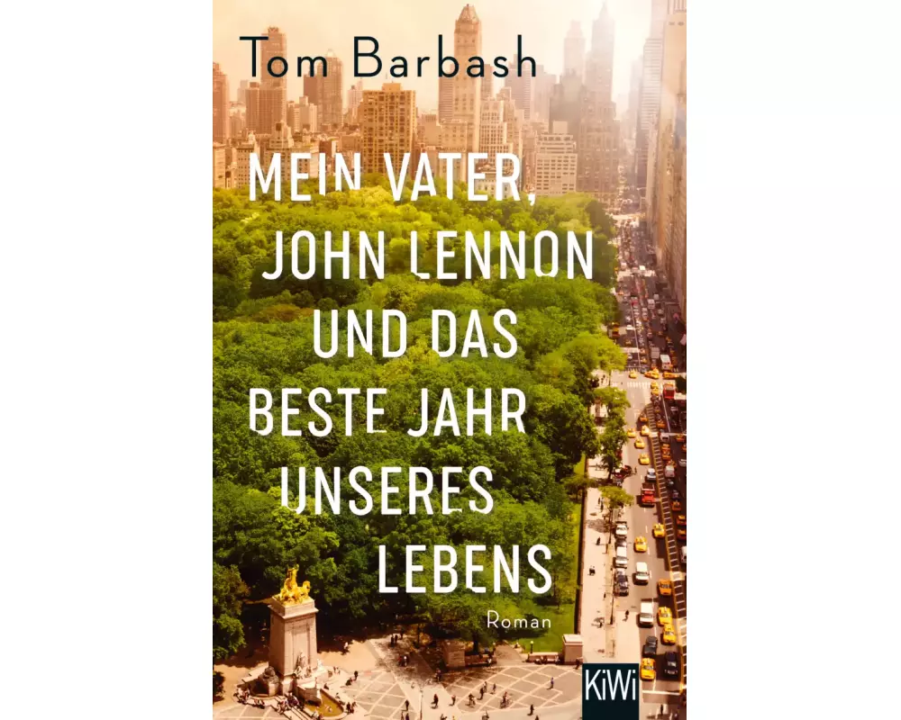 Mein Vater, John Lennon und das beste Jahr unseres Lebens