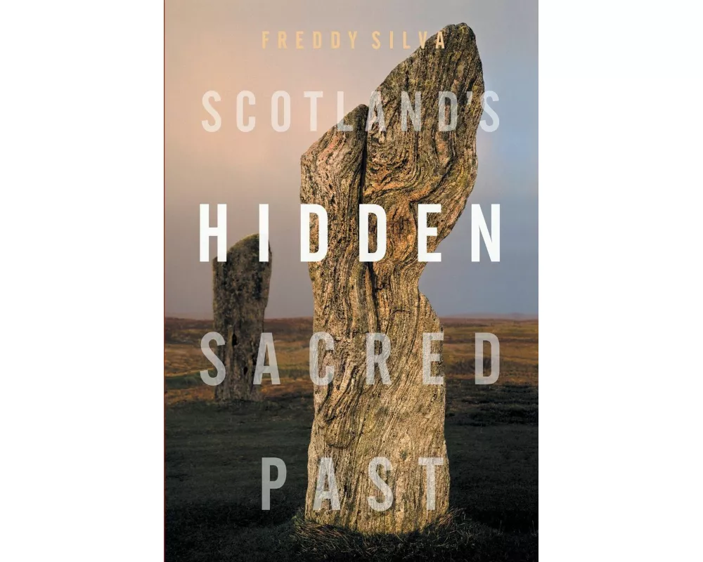 Scotland's Hidden Sacred Past