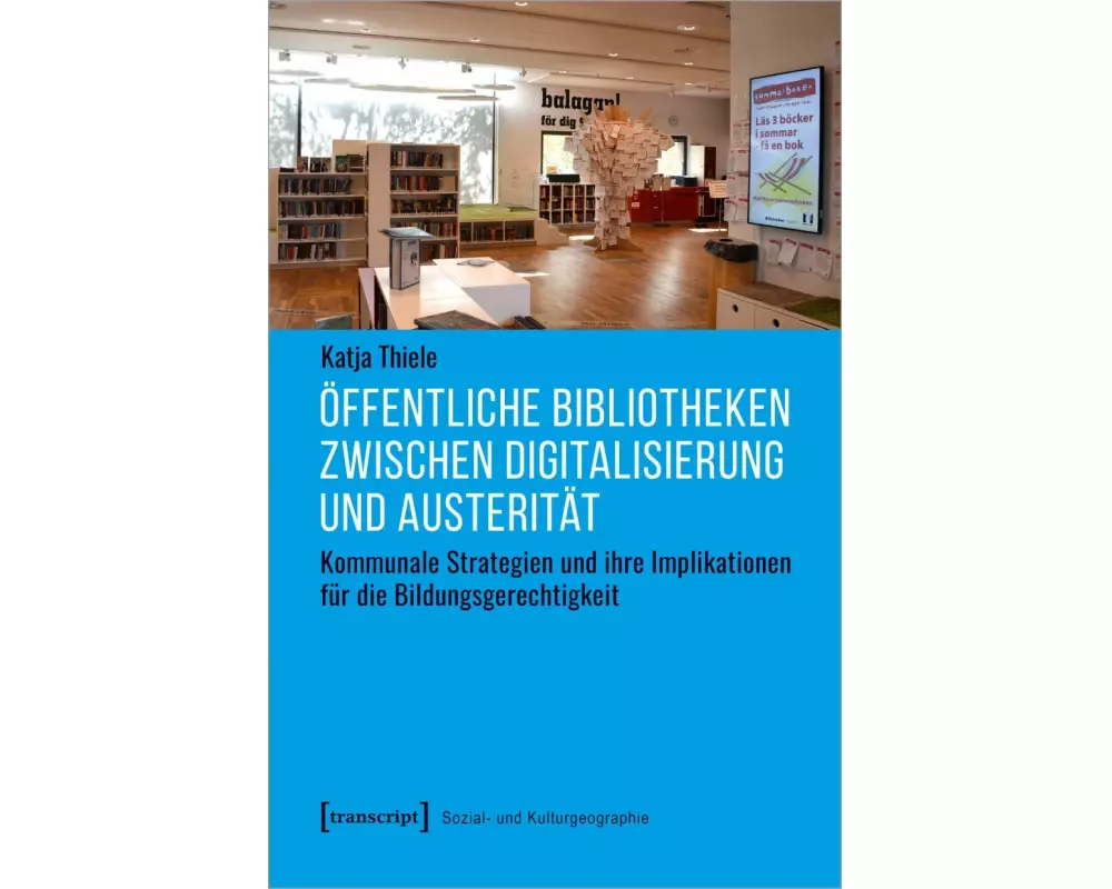 Öffentliche Bibliotheken zwischen Digitalisierung und Austerität