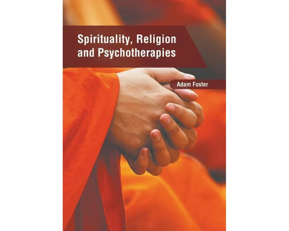 Spirituality, Religion and Psychotherapies