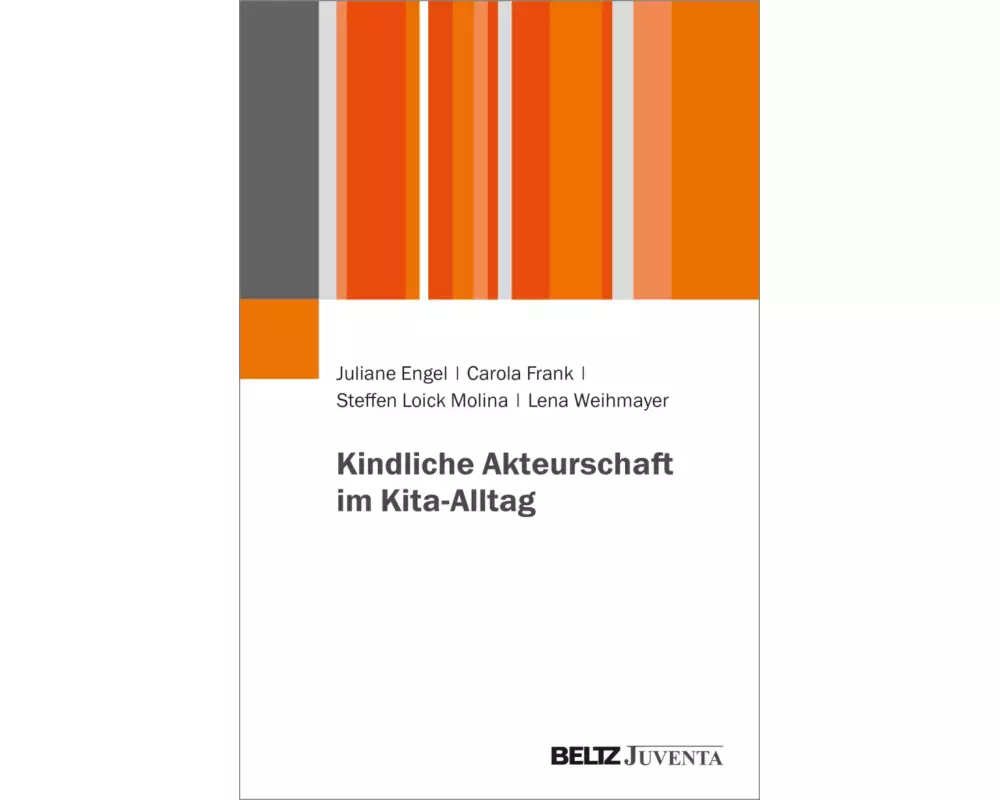 Kindliche Praktiken zwischen Freispiel, Sorge und pädagigischen Angeboten