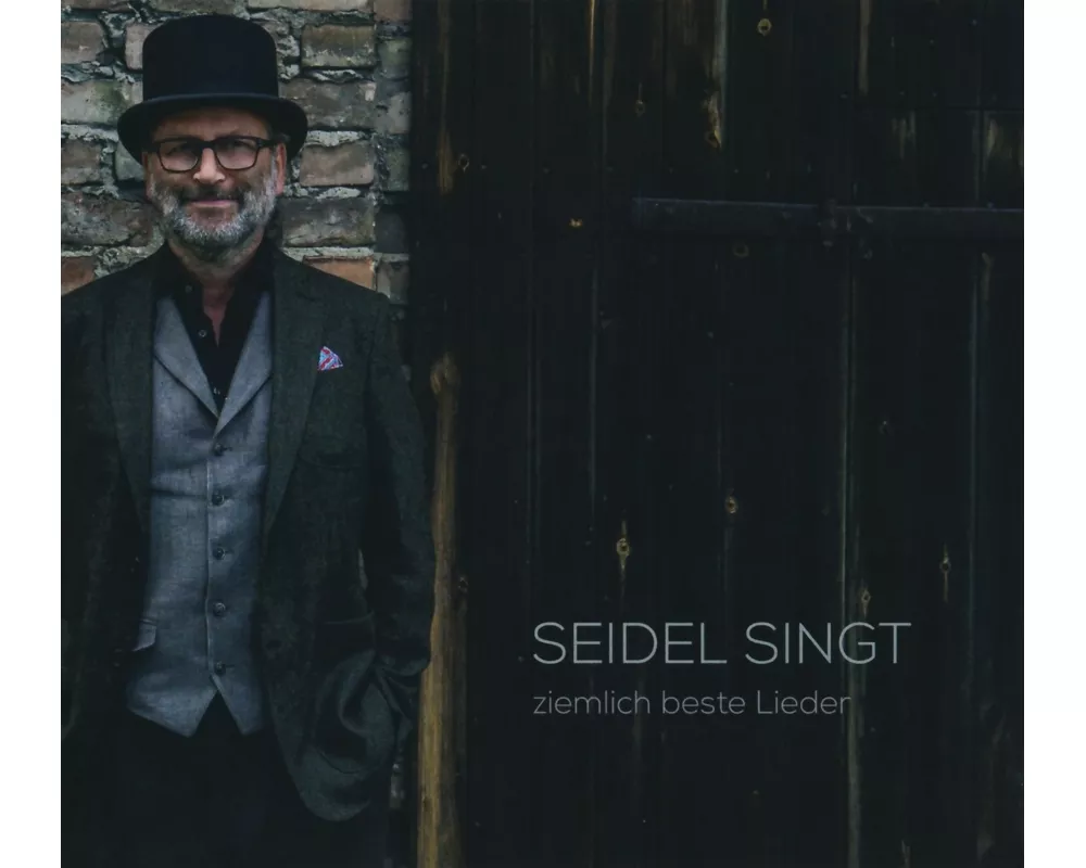 Seidel singt,Ziemlich beste Lieder