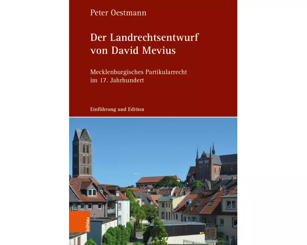 Der Landrechtsentwurf von David Mevius
