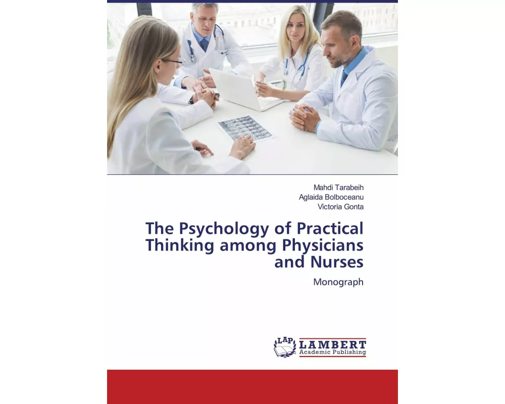 The Psychology of Practical Thinking among Physicians and Nurses