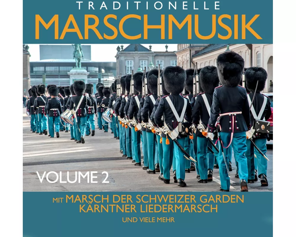 Traditionelle Marschmusik Vol.2
