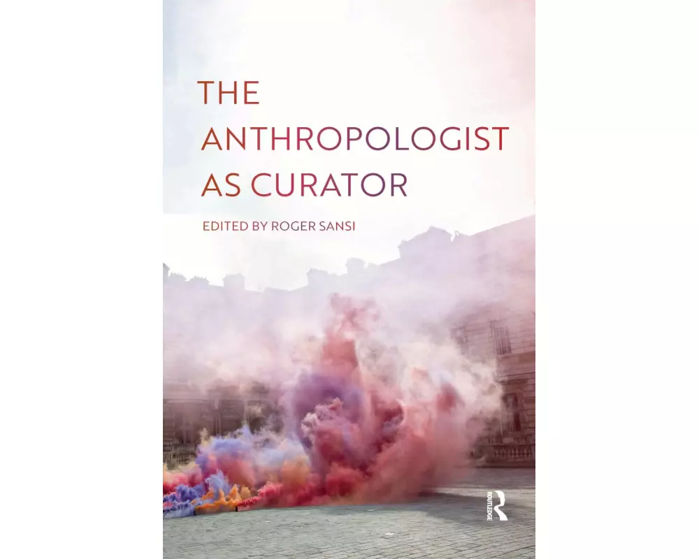 The Anthropologist as Curator