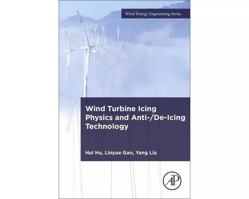 Wind Turbine Icing Physics and Anti-/De-Icing Technology