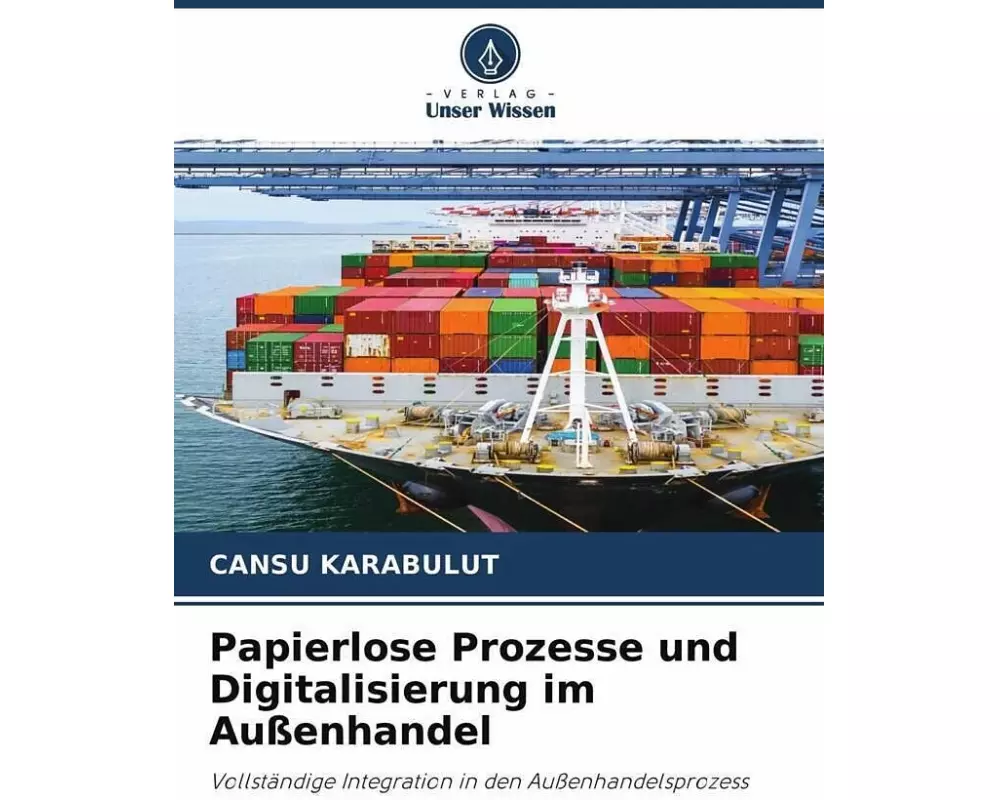 Papierlose Prozesse und Digitalisierung im Außenhandel