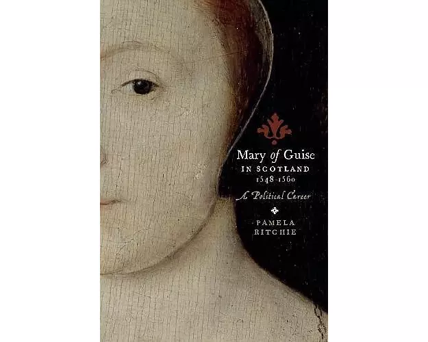 Mary of Guise in Scotland, 1548–1560