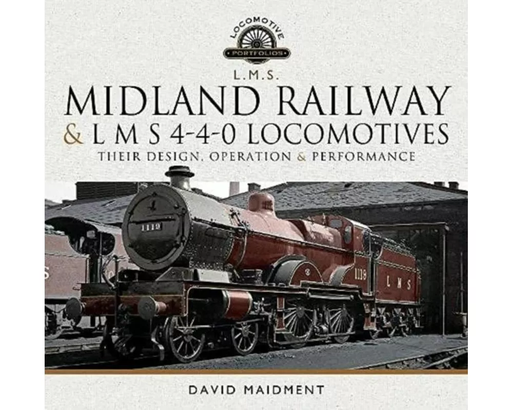 Midland Railway and L M S 4-4-0 Locomotives