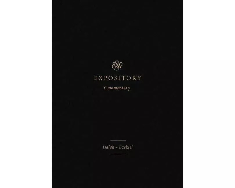 ESV Expository Commentary