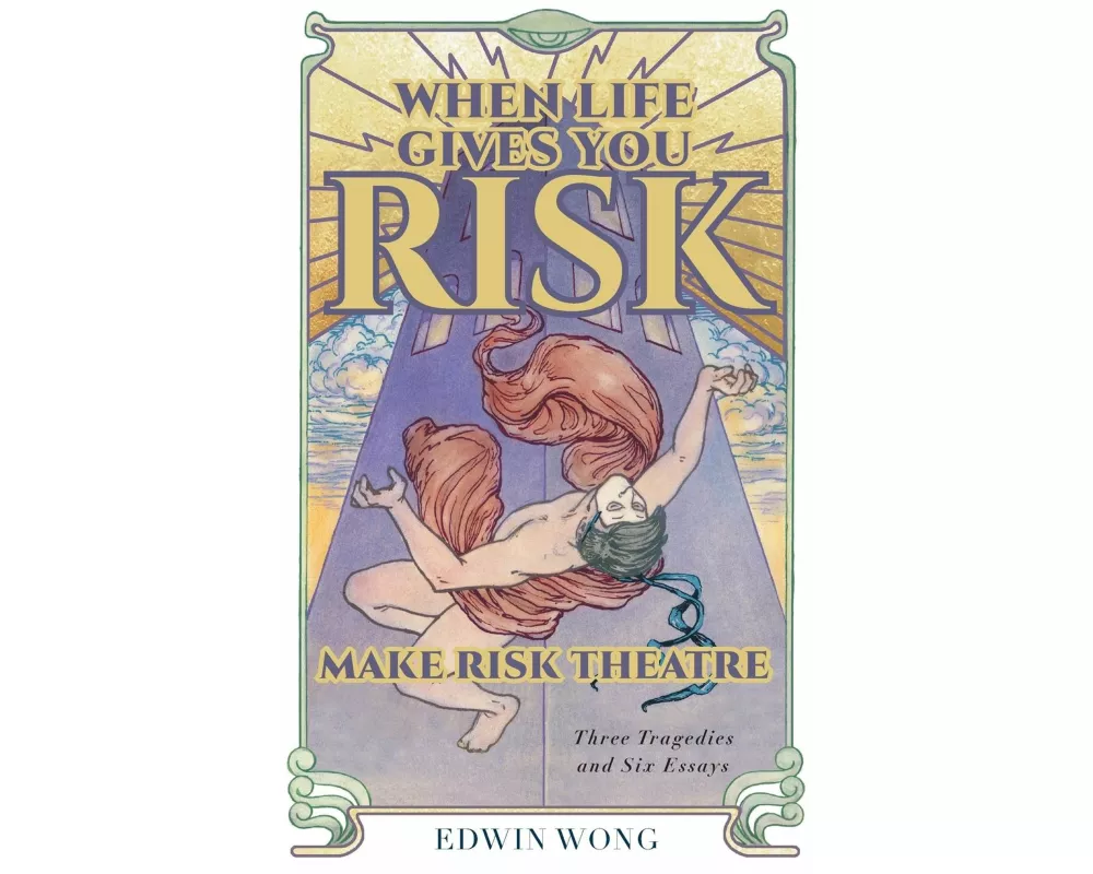 When Life Gives You Risk, Make Risk Theatre