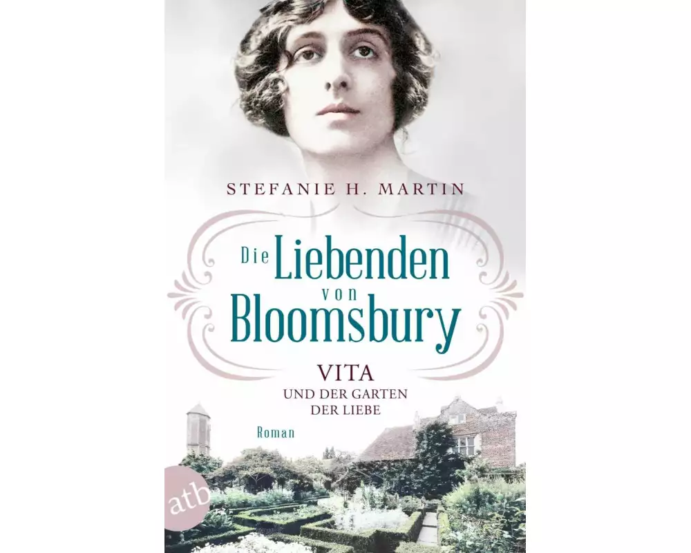 Die Liebenden von Bloomsbury – Vita und der Garten der Liebe