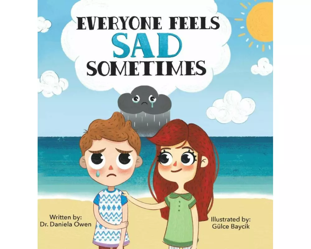 Everyone Feels Sad Sometimes