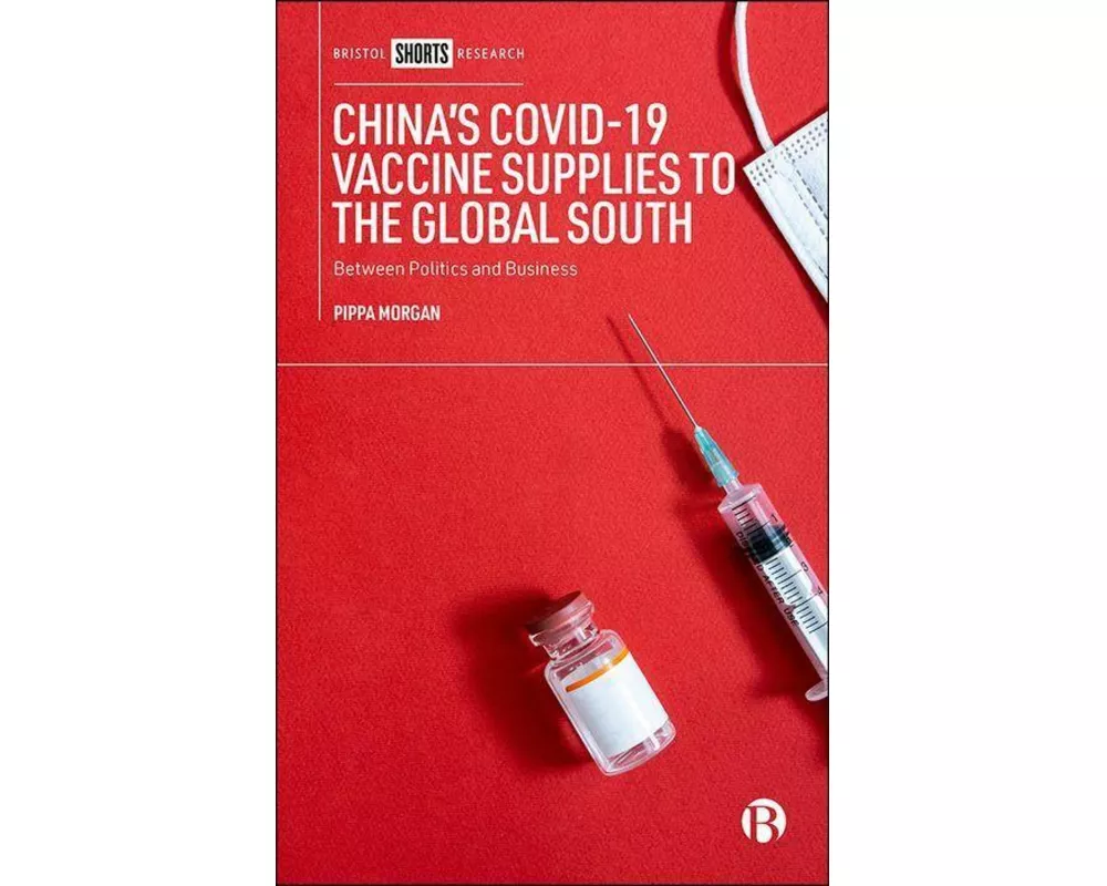 China’s COVID-19 Vaccine Supplies to the Global South