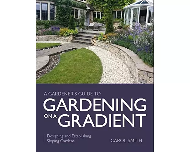 Gardener's Guide to Gardening on a Gradient
