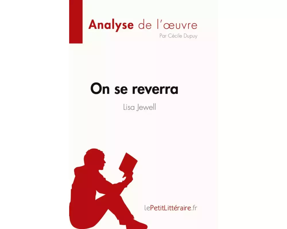 On se reverra de Lisa Jewell (Analyse de l'oeuvre)