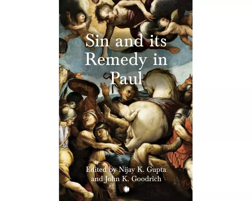 Sin and its Remedy in Paul