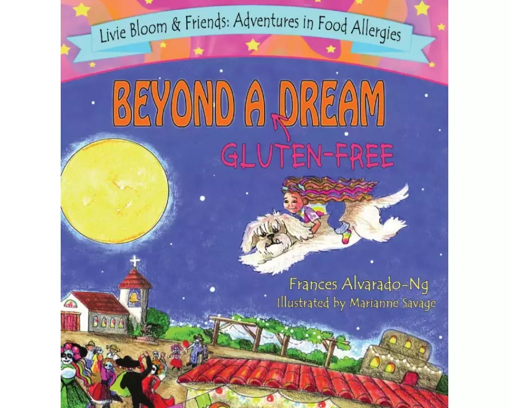 Beyond A Gluten-Free Dream