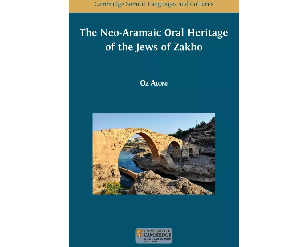 The Neo-Aramaic Oral Heritage of the Jews of Zakho