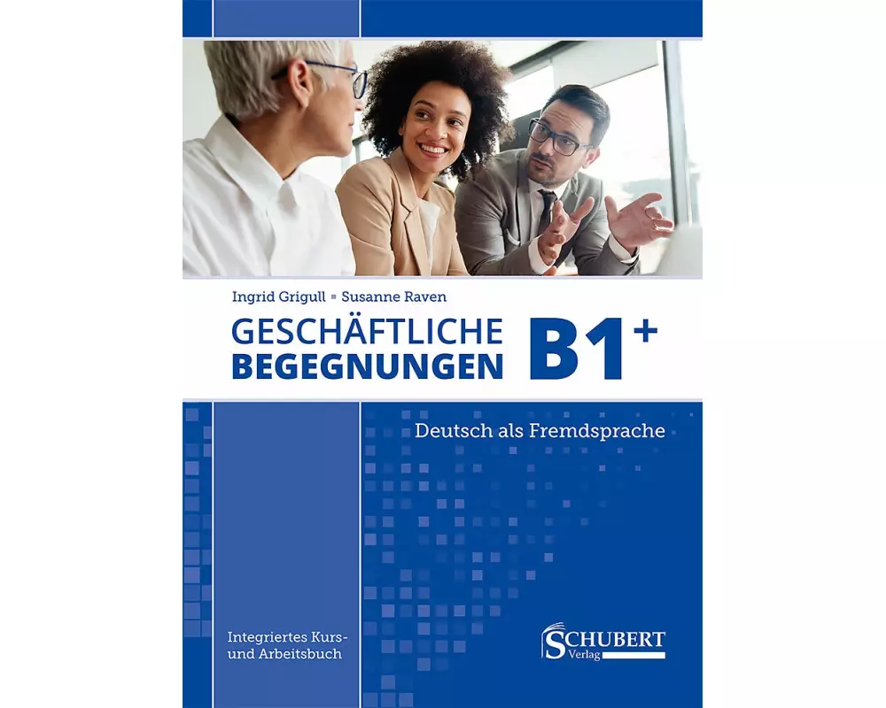 Geschäftliche Begegnungen B1+