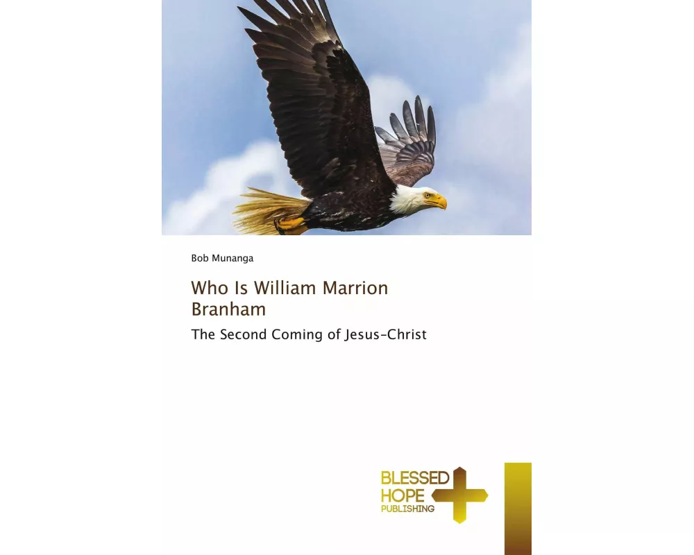 Who Is William Marrion Branham