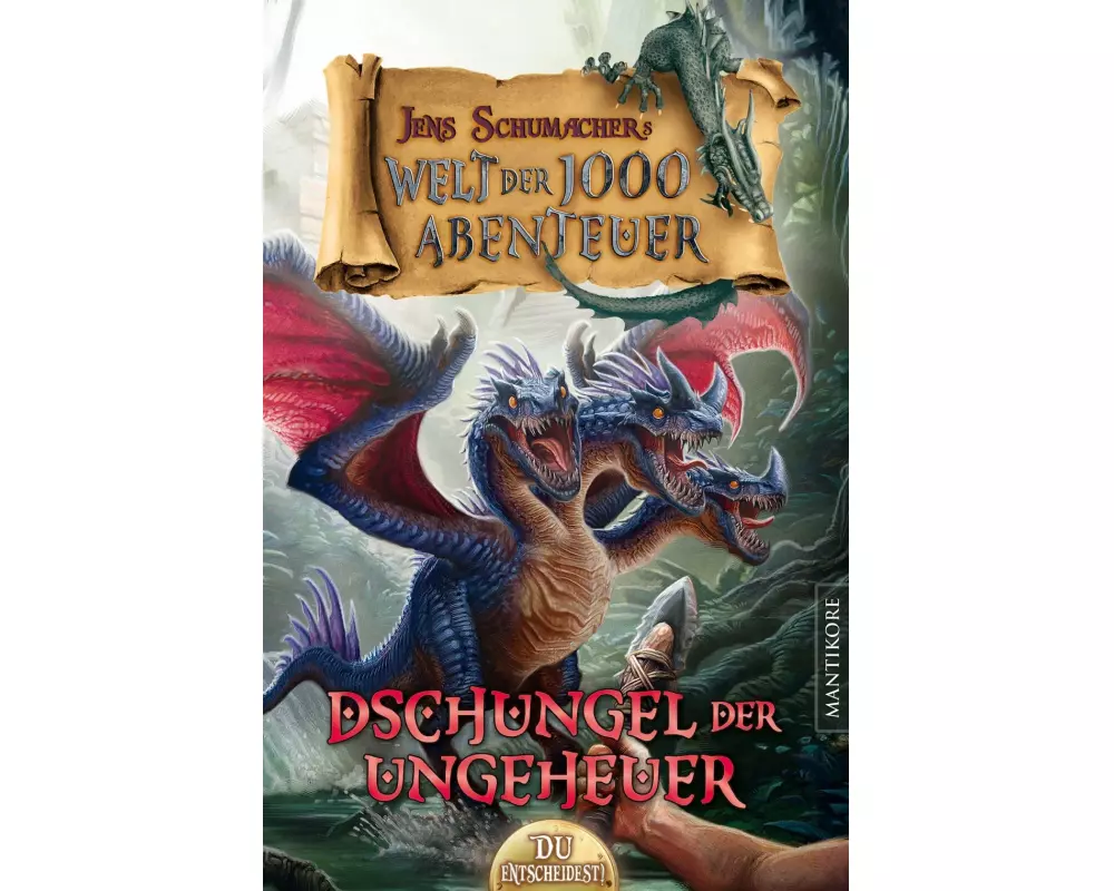 Die Welt der 1000 Abenteuer - Der Dschungel der Ungeheuer: Ein Fantasy-Spielbuch