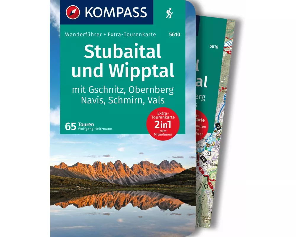 KOMPASS Wanderführer Stubaital und Wipptal mit Gschnitz, Obernberg, Navis, Schmirn, Vals, 65 Touren mit Extra-Tourenkarte