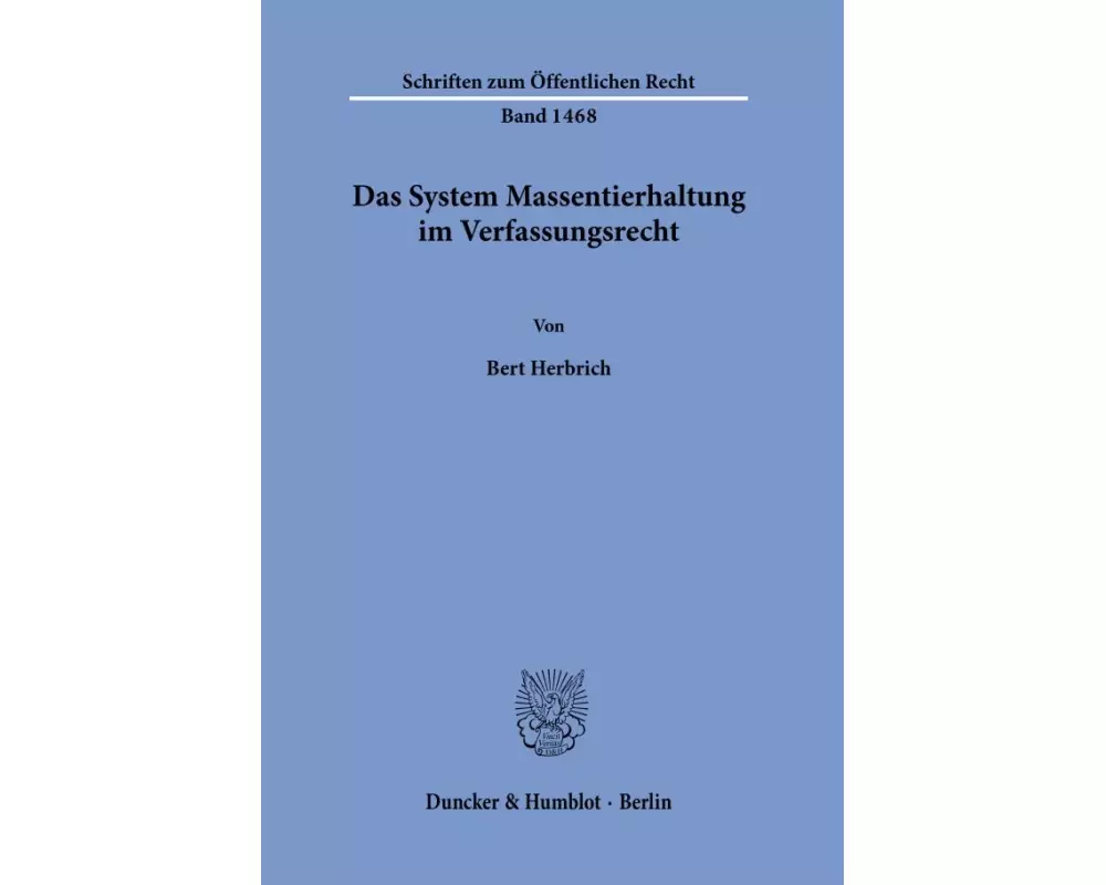 Das System Massentierhaltung im Verfassungsrecht