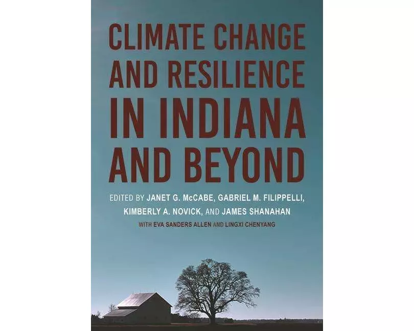 Climate Change and Resilience in Indiana and Beyond