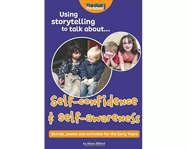 Using storytelling to talk about...Self-confidence & self-awareness