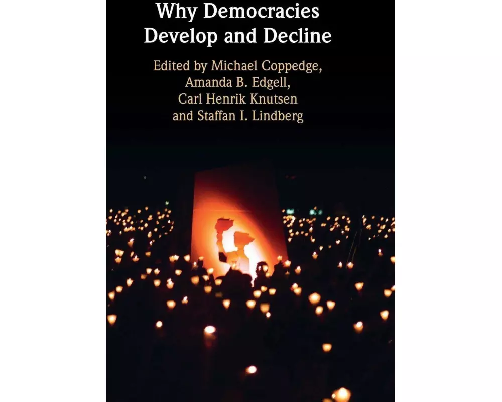 Why Democracies Develop and Decline