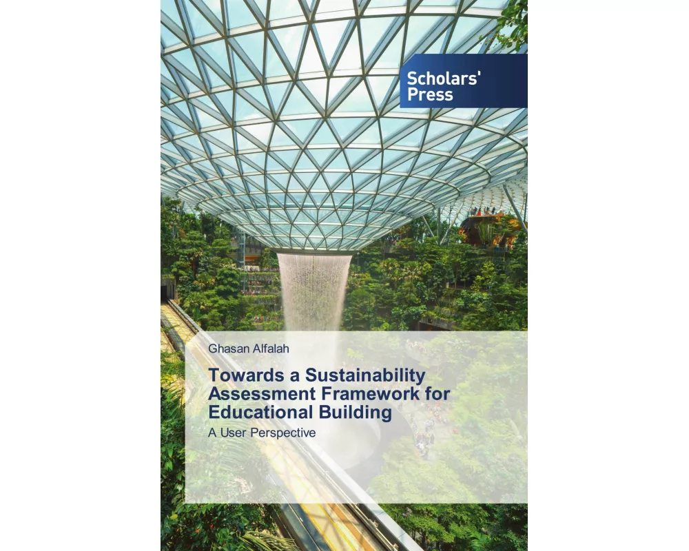 Towards a Sustainability Assessment Framework for Educational Building