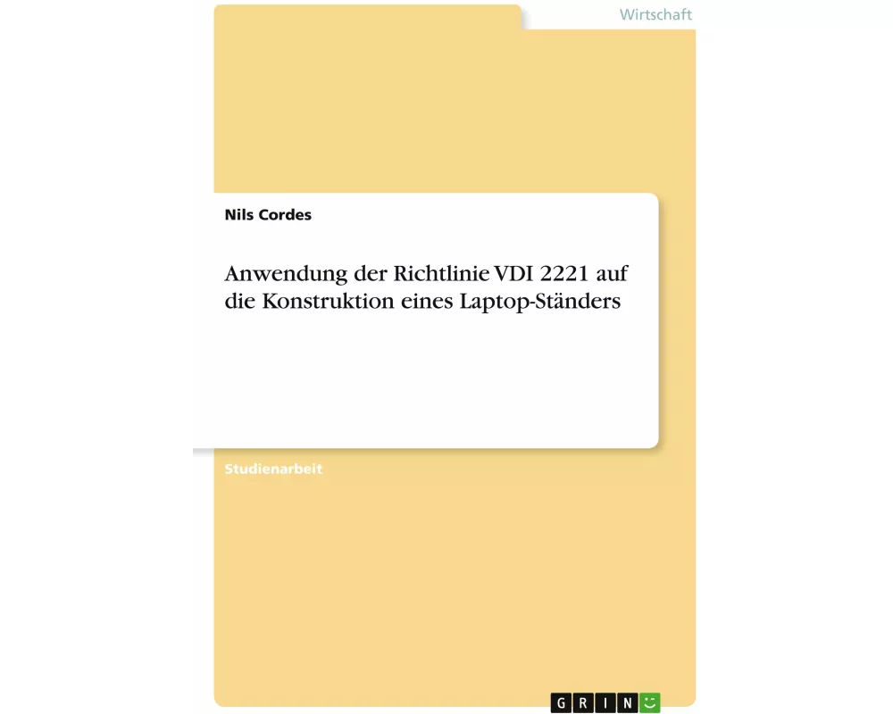 Anwendung der Richtlinie VDI 2221 auf die Konstruktion eines Laptop-Ständers