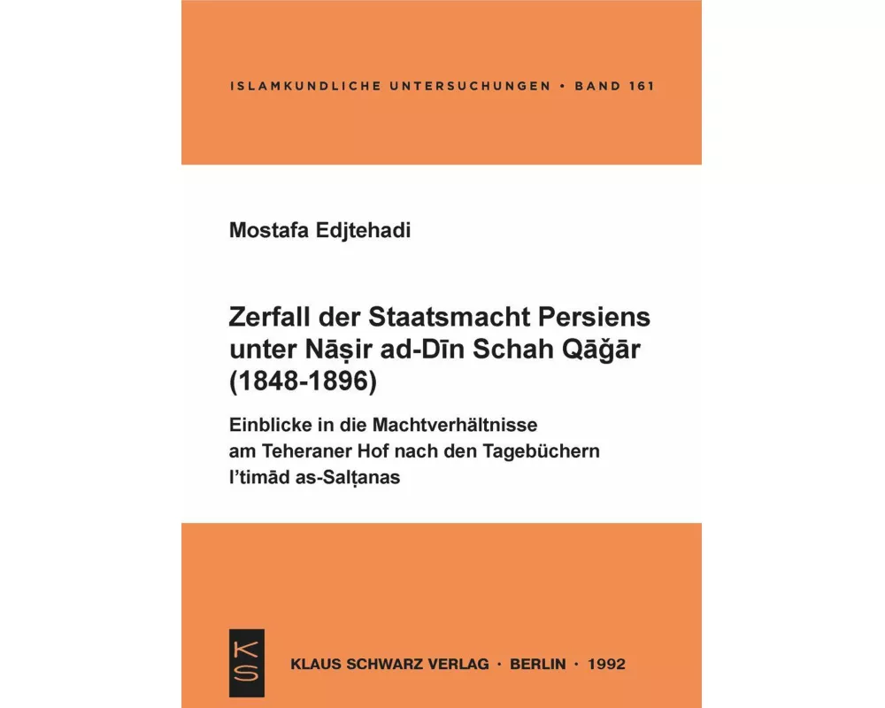 Zerfall der Staatsmacht Persiens unter Nasir ad-Din Schah Qagar (1848-1896)