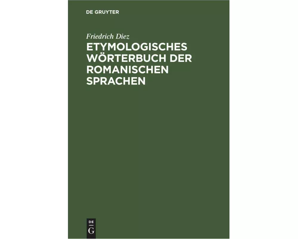Etymologisches Wörterbuch der Romanischen Sprachen