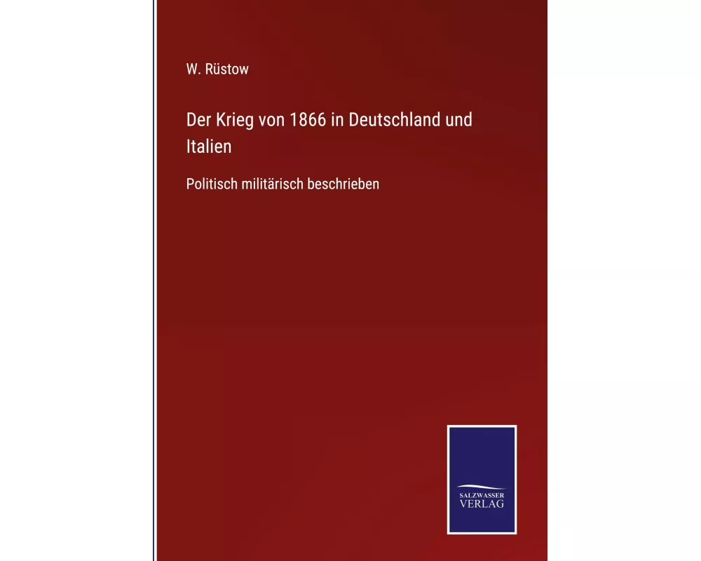 Der Krieg von 1866 in Deutschland und Italien