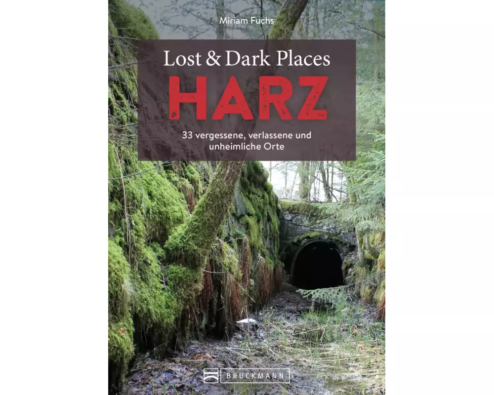 Lost & Dark Places Harz