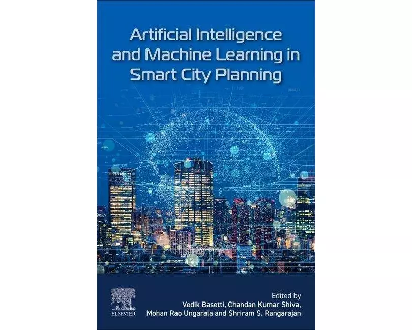 Artificial Intelligence and Machine Learning in Smart City Planning