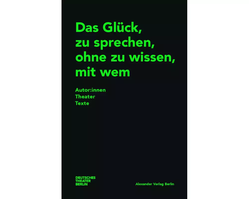 Das Glück, zu sprechen, ohne zu wissen, mit wem
