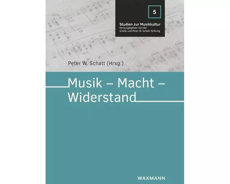 Musik - Macht - Widerstand