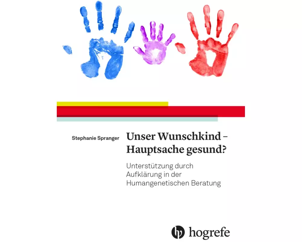 Unser Wunschkind - Hauptsache gesund?