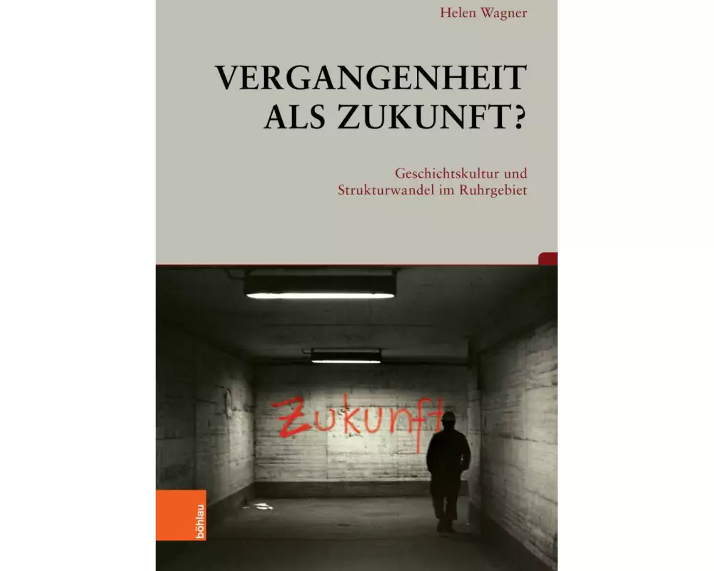 Vergangenheit als Zukunft?