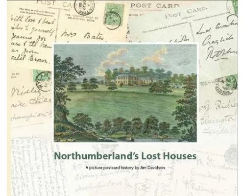 Northumberland's Lost Houses