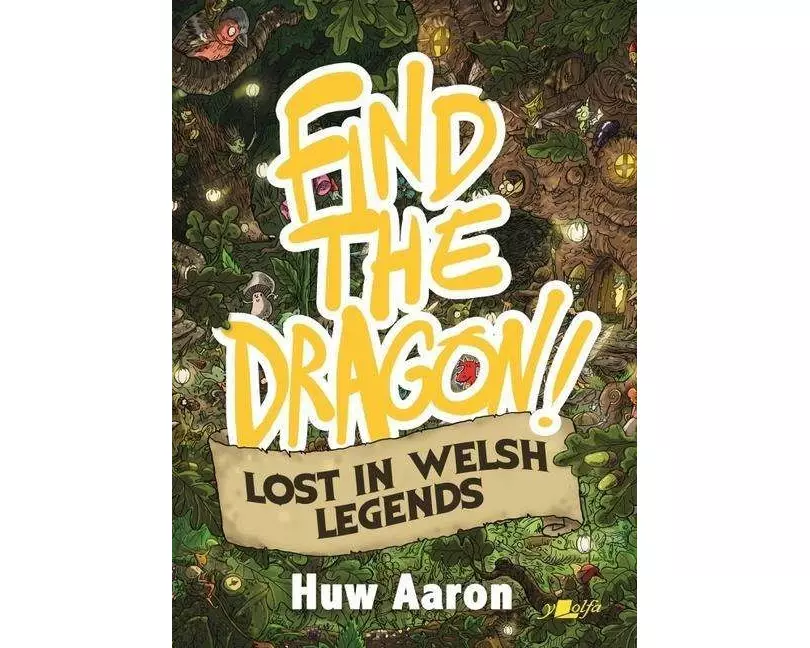 Find the Dragon! Lost in Welsh Legends