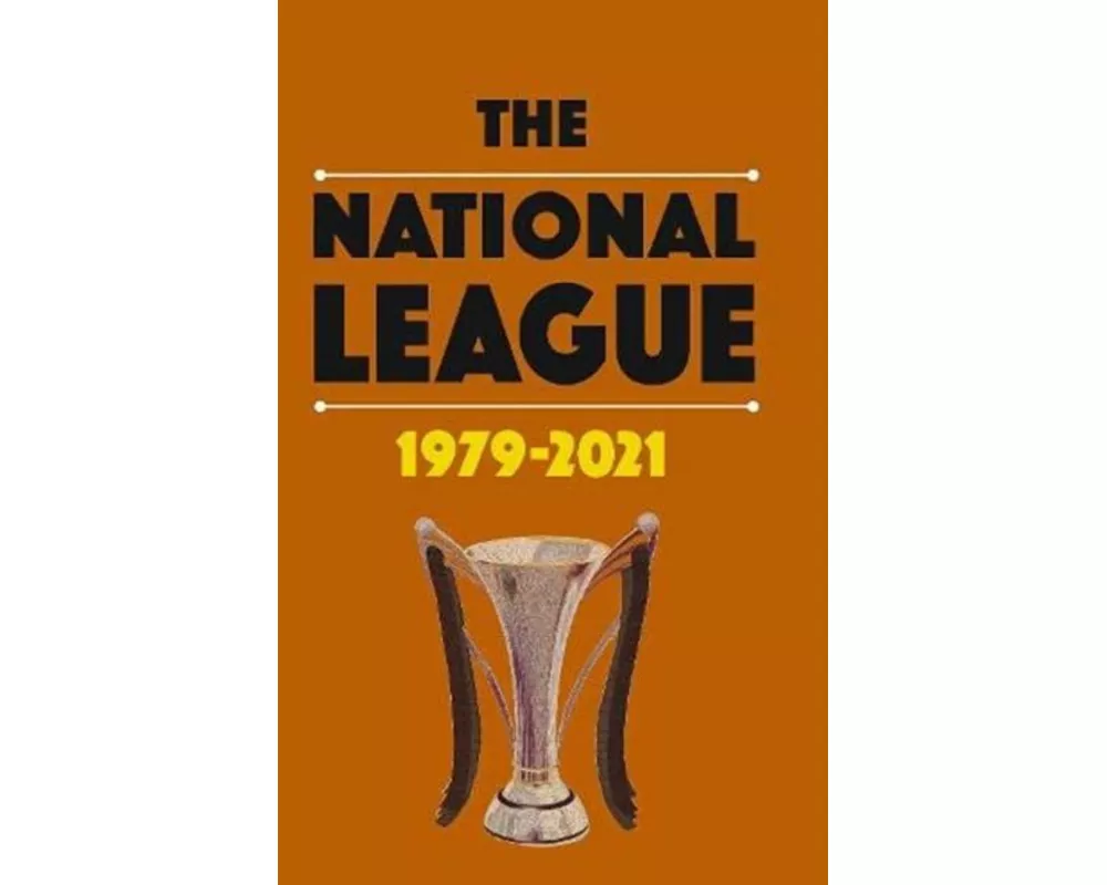 The National League 1979-2021