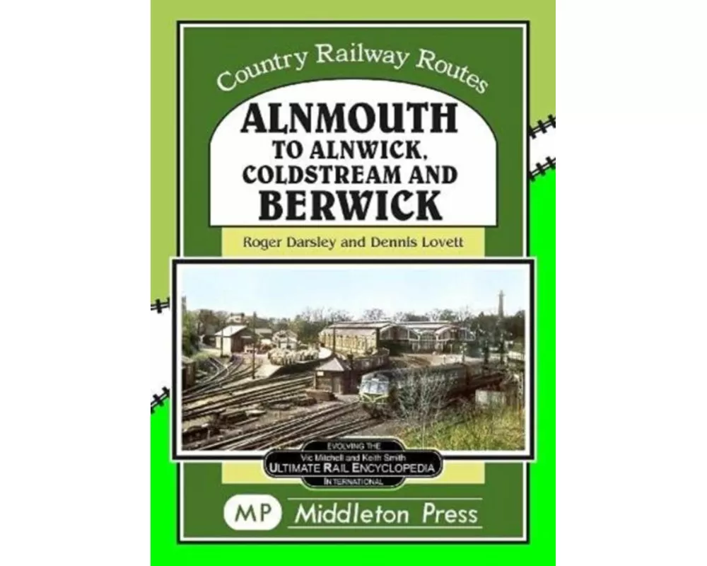 Alnmouth To Alnwick, Coldstream And Berwick