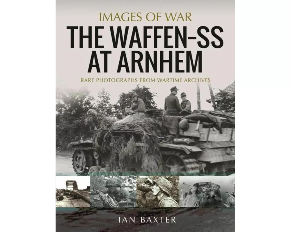 The Waffen SS at Arnhem
